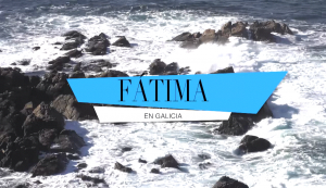 Fatima_en_Galicia